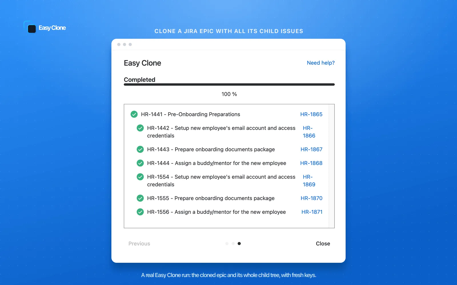 Easy Clone showing a completed run, a cloned Jira epic with its full tree of child issues listed with fresh keys, clone a Jira epic with child issues